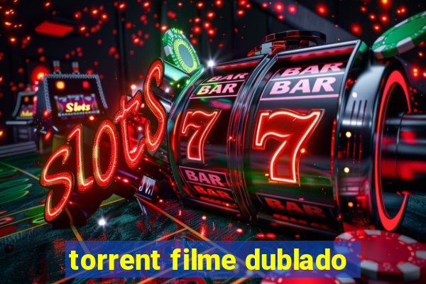 torrent filme dublado